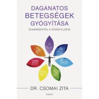Dr. Csomai Zita Daganatos betegségek gyógyítása - Diagnózistól a gyógyulásig