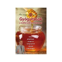Kovács Jozsef - Gyógyitás a méhészet termékeivel