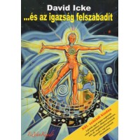 David Icke - ...és az igazság felszabadít - I. kötet