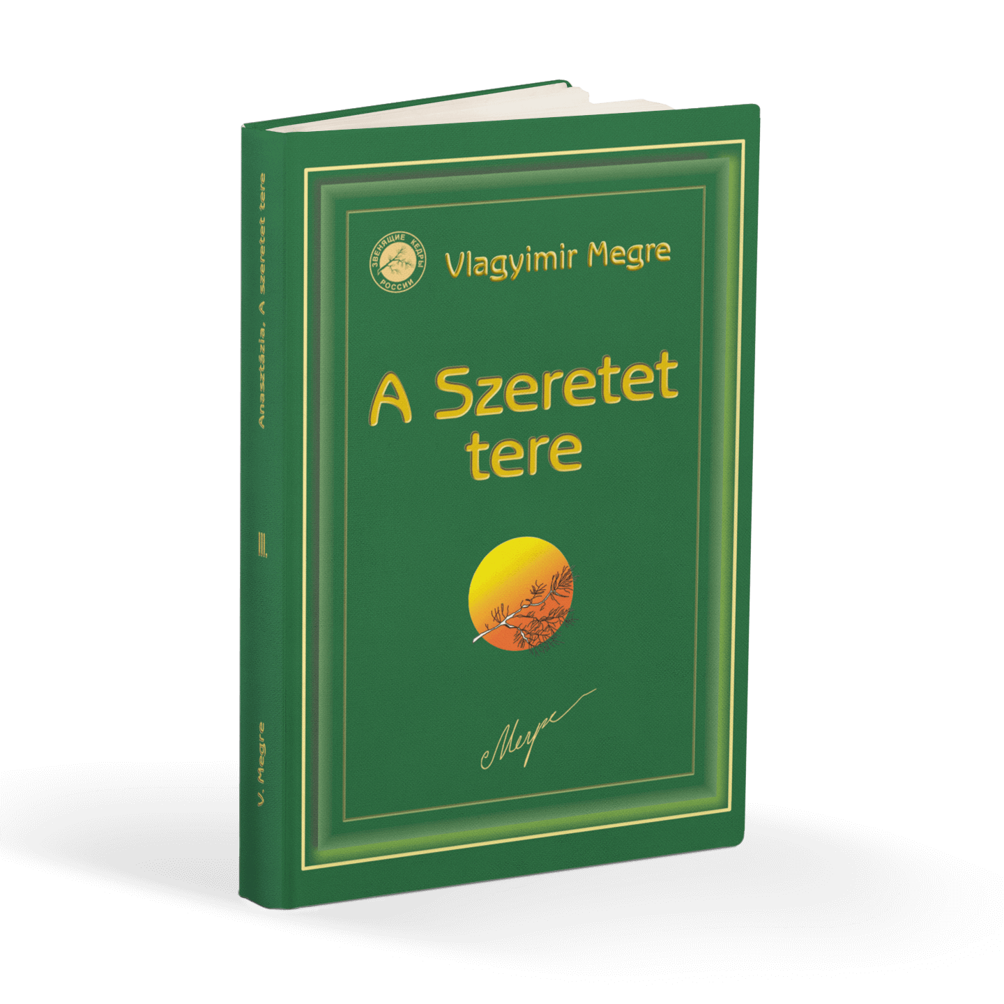 III. kötet. A szeretet tere